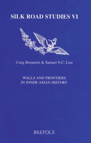 Walls and Frontiers in Inner-Asian History (Silk Road Studies)