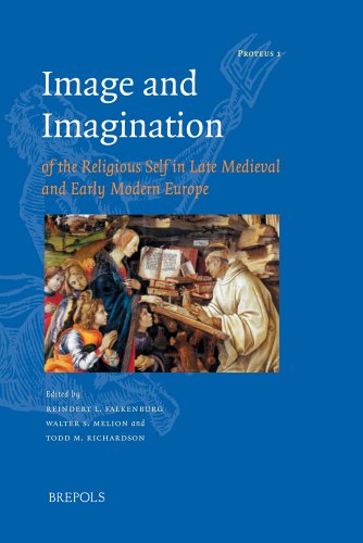 Image and Imagination of the Religious Self in Late Medieval and Early Modern Europe (PROTEUS)