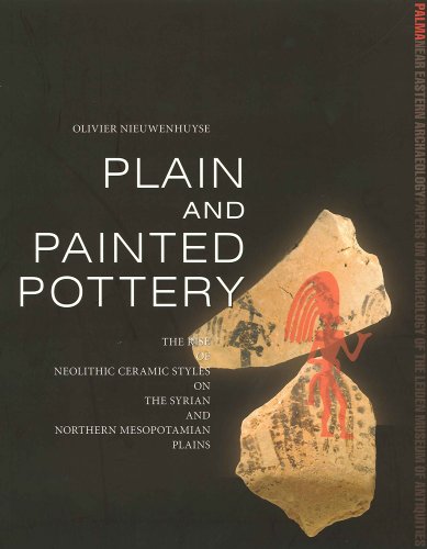 Plain and Painted Pottery: The Rise of Neolithic Ceramic Styles on the Syrian and Northern Mesopotamian Plains (PALMA)