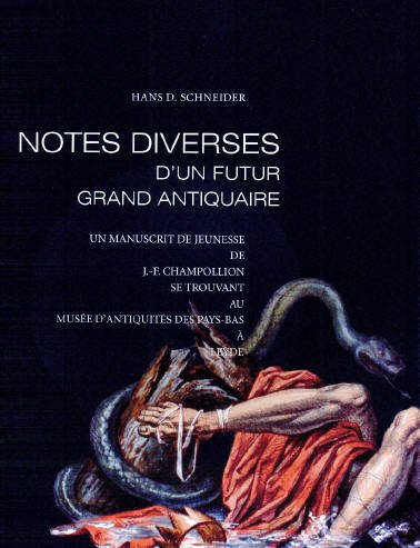 'Notes diverses' d'un futur grand antiquaire: Un manuscrit de jeunesse de J.-F. Champollion se trouvant au Musee d'Antiquites des Pays-Bas a Leyde (PALMA)