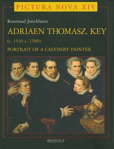 Adriaen Thomasz Key (ca.1545- ca.1589). Portrait of a Calvinist Painter (PICTURA NOVA)