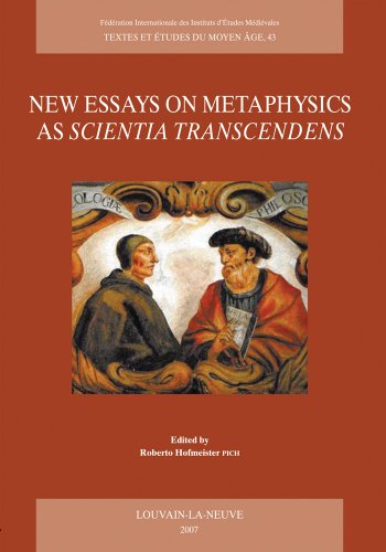 New Essays on Metaphysics as Scientia Transcendens: Proceedings of the Second International Conference of Medieval Philosophy, held at the Pontifical ... August 2006 (TEXTES ET ETUDES DU MOYEN AGE)