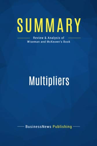 Book Cover Summary: Multipliers: Review and Analysis of Wiseman and McKeown's Book