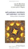 Mecanismes mentaux, mecanismes sociaux: De la psychose a la panique (Textes a l'appui) (French Edition)