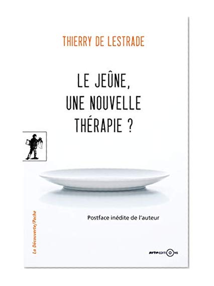 Le jeûne, une nouvelle thérapie ?