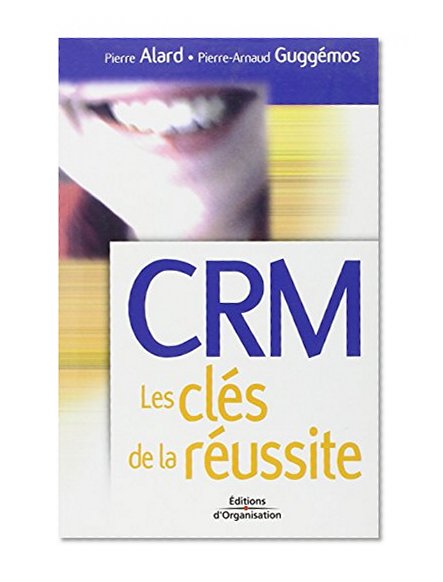 crm, les cles de la reussite
