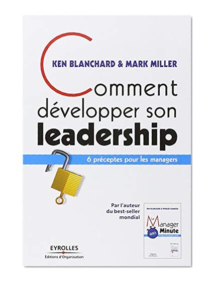 Comment développer son leadership: 6 préceptes pour les managers
