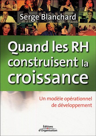 "quand les rh construisent la croissance ; un modele operationnel de developpement"
