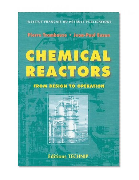 CHEMICAL REACTORS (Publication IFP)