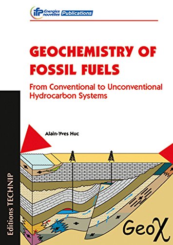 Geochemistry of Fossil Fuels: From Conventional to Unconventional Hydrocarbon Systems
