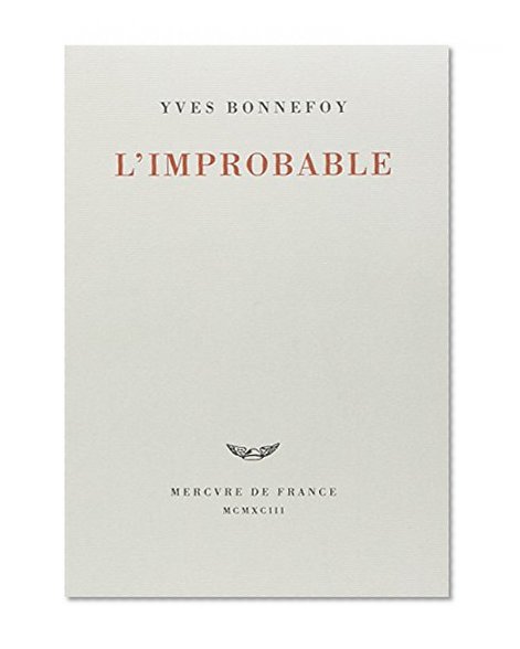 Improbable et autres essais (French Edition)