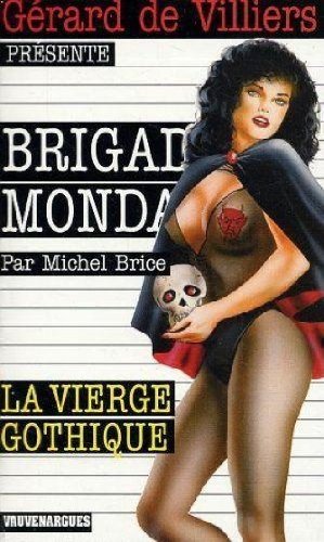 Brigade Mondaine 238 la Vierge Gothique (French Edition)