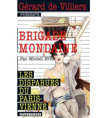 brigade mondaine t.330 ; les disparues du Paris-Vienne