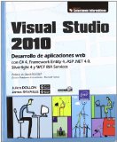 VISUAL STUDIO 2010. DESARROLLO DE APLICACIONES WEB CON C# 4 (French Edition)