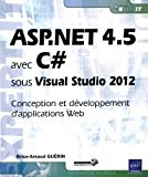 ASP.NET 4.5 avec C# sous Visual Studio 2012 - Conception et développement d'applications Web