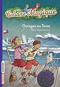 La cabane magique, Tome 52: Ouragan au Texas