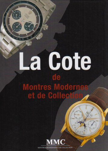 La Cote de Montres Modernes et de Collection 2006