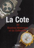La Cote de Montres Modernes et de Collection 2006