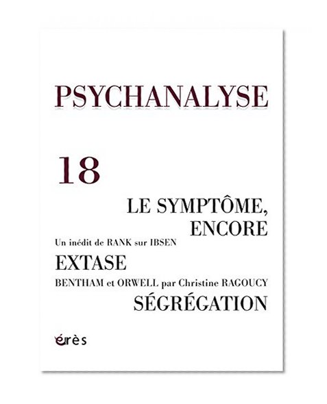 Psychanalyse, NÃ‚Â° 18 : Le symptÃƒÂ´me encore (French edition)
