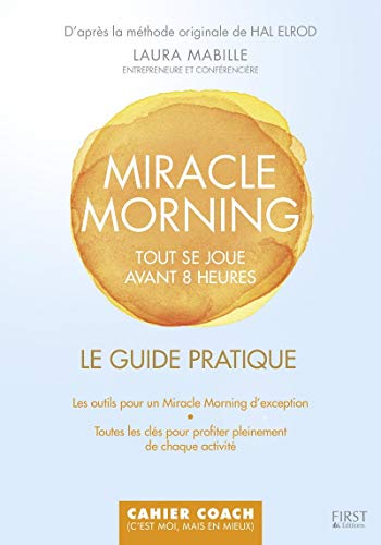Book Cover Le guide pratique Miracle Morning (French Edition)