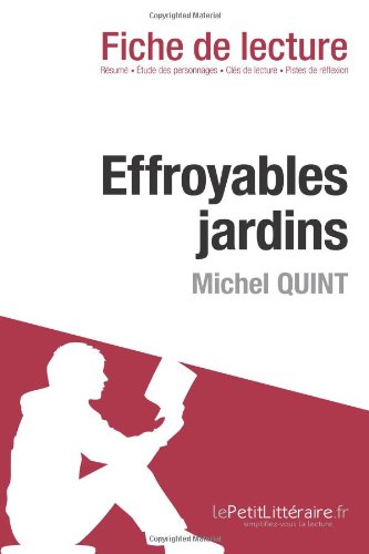 Effroyables jardins de Michel Quint (Fiche de lecture) (French Edition)