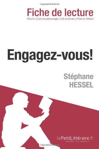 Engagez-vous ! de StÃ©phane Hessel (Fiche de lecture) (French Edition)