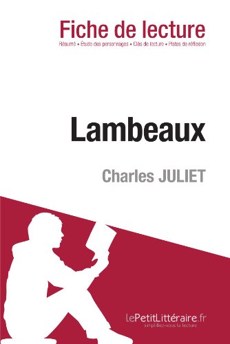 Lambeaux de Charles Juliet (Fiche de lecture) (French Edition)