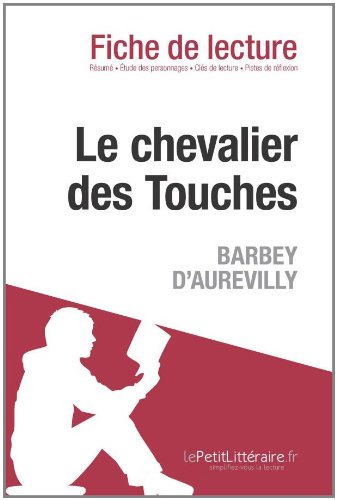 Le chevalier des Touches de Barbey d'Aurevilly (Fiche de lecture) (French Edition)