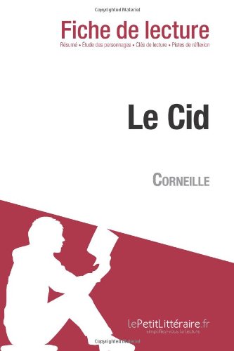 Le Cid de Corneille (Fiche de lecture) (French Edition)