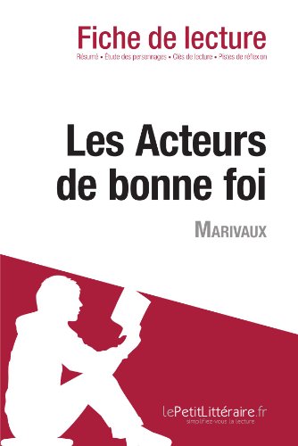 Les Acteurs de bonne foi de Marivaux (Fiche de lecture) (French Edition)