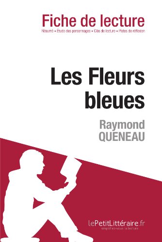Les Fleurs bleues de Raymond Queneau (Fiche de lecture) (French Edition)
