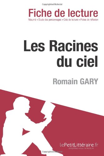 Les Racines du ciel de Romain Gary (Fiche de lecture) (French Edition)