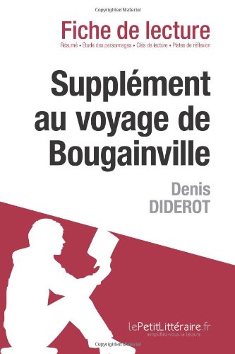 Le supplÃ©ment au voyage de Bougainville de Diderot (Fiche de lecture) (French Edition)