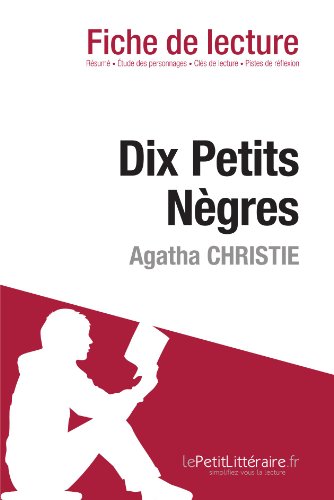 Dix Petits NÃ¨gres de Agatha Christie (Fiche de lecture) (French Edition)