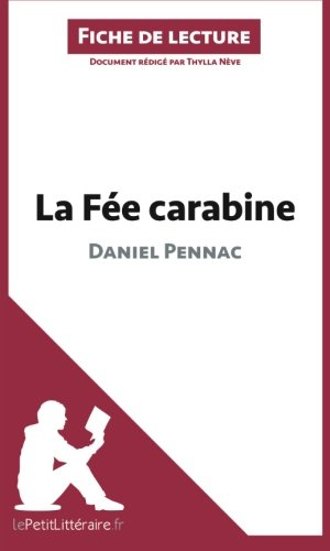 La Fée carabine de Daniel Pennac (Fiche de lecture): Résumé Complet Et Analyse Détaillée De L'oeuvre (French Edition)