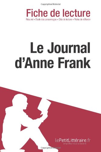 Le journal d'Anne Frank de Anne Frank (Fiche de lecture) (French Edition)