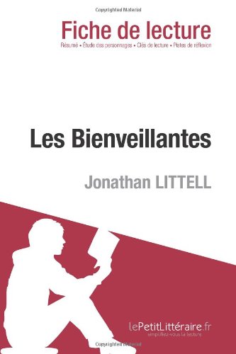 Les Bienveillantes de Jonathan Littell (Fiche de lecture) (French Edition)