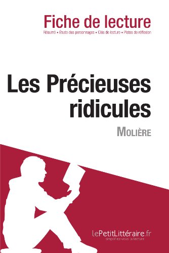 Les PrÃ©cieuses ridicules de MoliÃ¨re (Fiche de lecture) (French Edition)