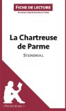 La Chartreuse de Parme de Stendhal (Fiche de lecture) (French Edition)