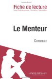 Le Menteur de Corneille (Fiche de lecture) (French Edition)