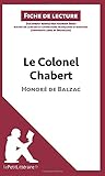Le Colonel Chabert d'HonorÃ© de Balzac (Fiche de lecture): RÃ©sumÃ© Complet Et Analyse DÃ©taillÃ©e De L'oeuvre (French Edition)