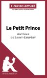 Le Petit Prince de Antoine de Saint-ExupÃ©ry (Fiche de lecture) (French Edition)