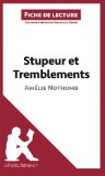 Stupeur et tremblements de AmÃ©lie Nothomb (Fiche de lecture) (French Edition)