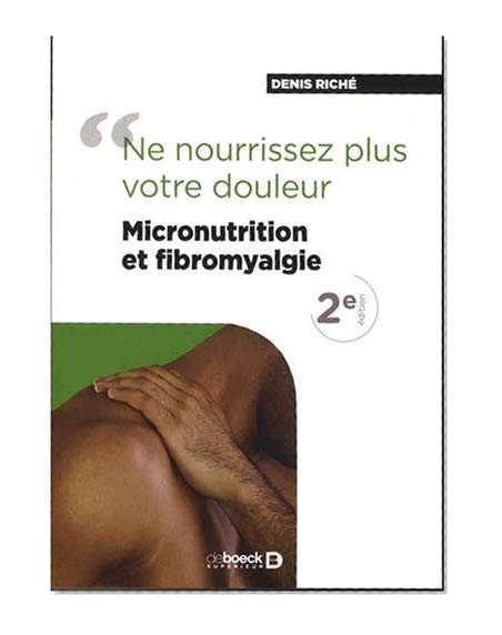 Micronutrition et fibromyalgie : Ne nourrissez plus votre douleur