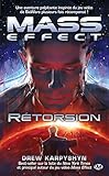 Mass Effect, T3 : Rétorsion (Mass Effect (3)) (French Edition)