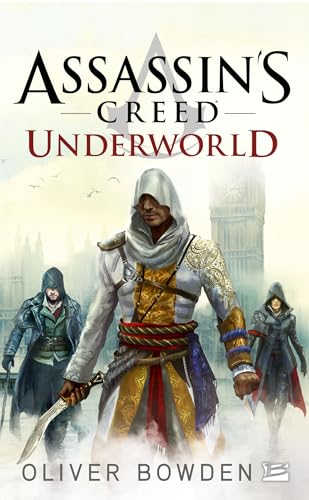 Assassin's Creed, T8 : Assassin's Creed : Underworld (Assassin's Creed (8)) (French Edition)