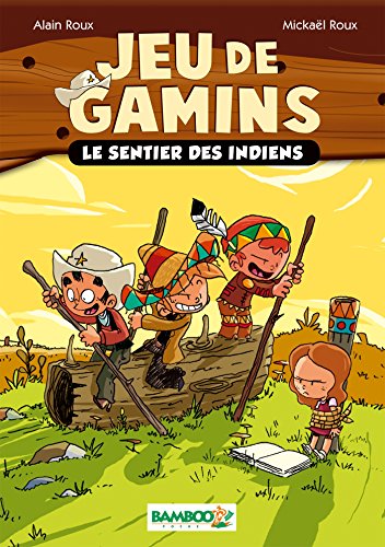 Jeu de gamins - poche tome 2 - Le sentier des indiens
