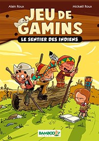 Jeu de gamins - poche tome 2 - Le sentier des indiens