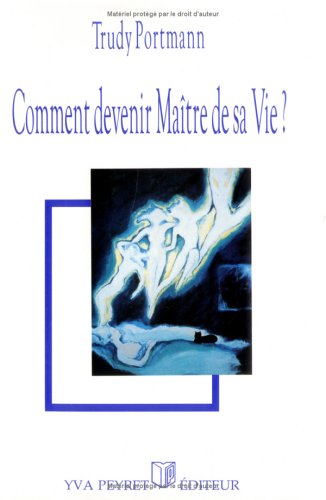comment devenir maitre de sa vie ?