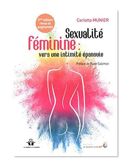 Sexualité féminine : Vers une intimité épanouie (Des femmes et des hommes)